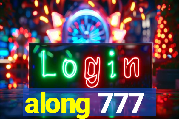 along 777